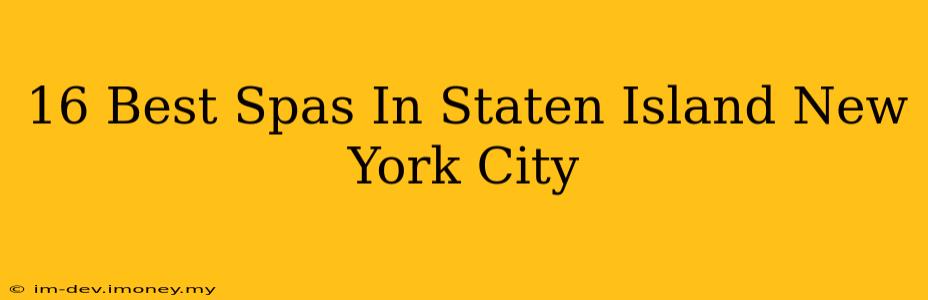 16 Best Spas In Staten Island New York City