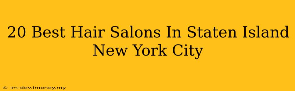 20 Best Hair Salons In Staten Island New York City